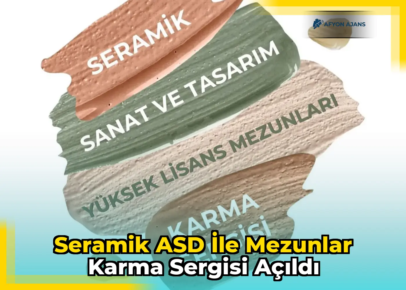 Seramik ASD ile Mezunlar Karma Sergisi Açıldı