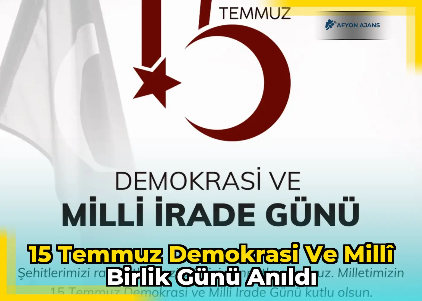 15 Temmuz Demokrasi ve Millî Birlik Günü anıldı