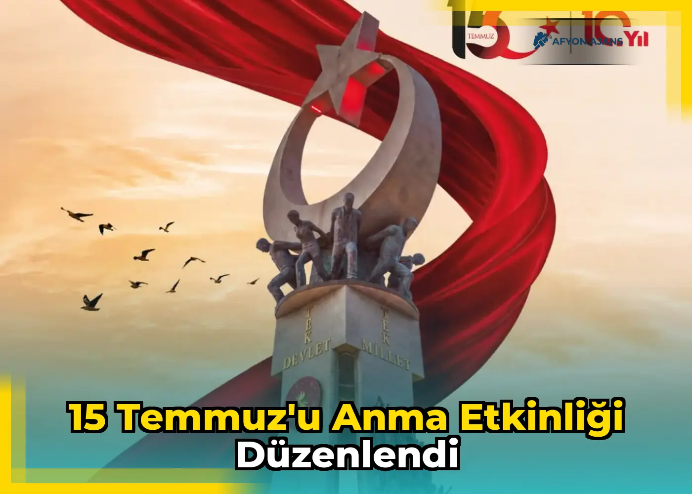 15 Temmuz'u anma etkinliği düzenlendi