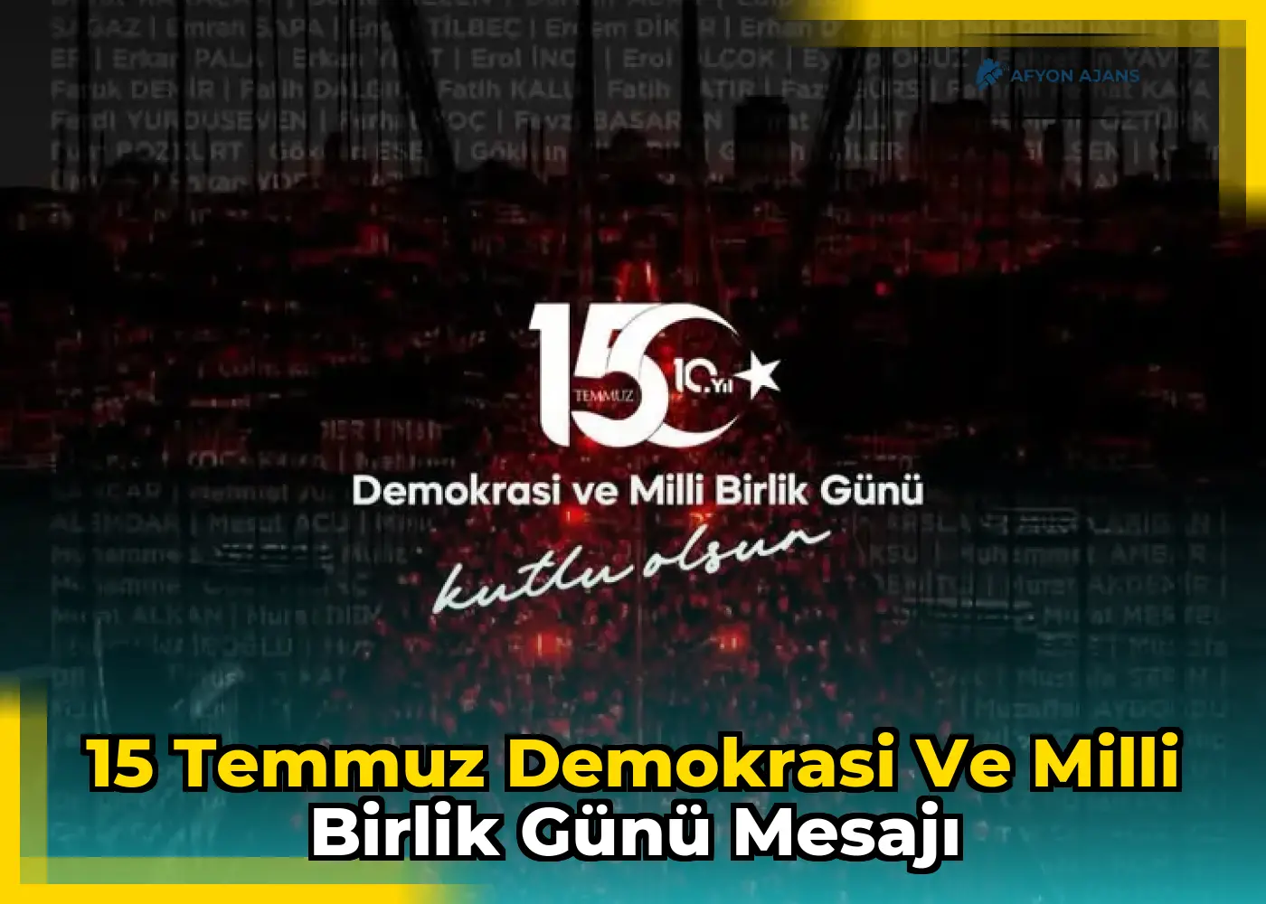 15 Temmuz Demokrasi ve Milli Birlik Günü Mesajı