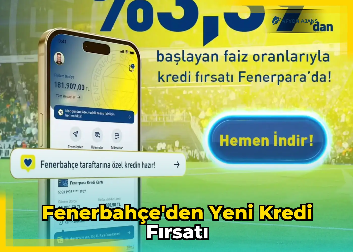 Fenerbahçe'den Yeni Kredi Fırsatı