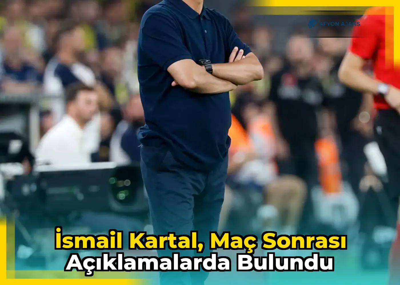 İsmail Kartal, maç sonrası açıklamalarda bulundu