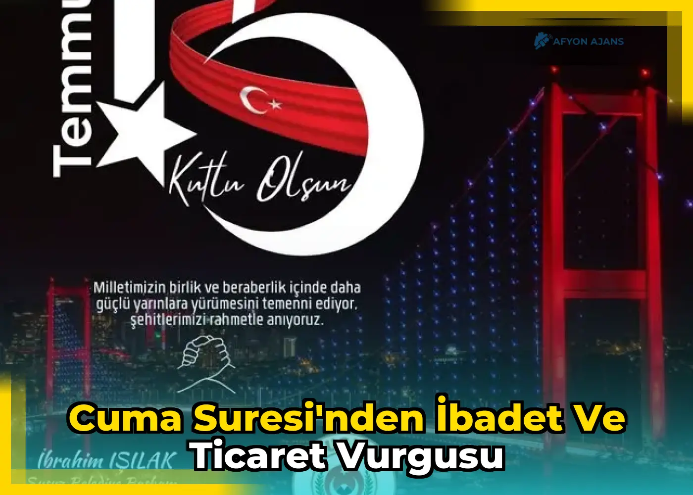 Cuma Suresi'nden ibadet ve ticaret vurgusu