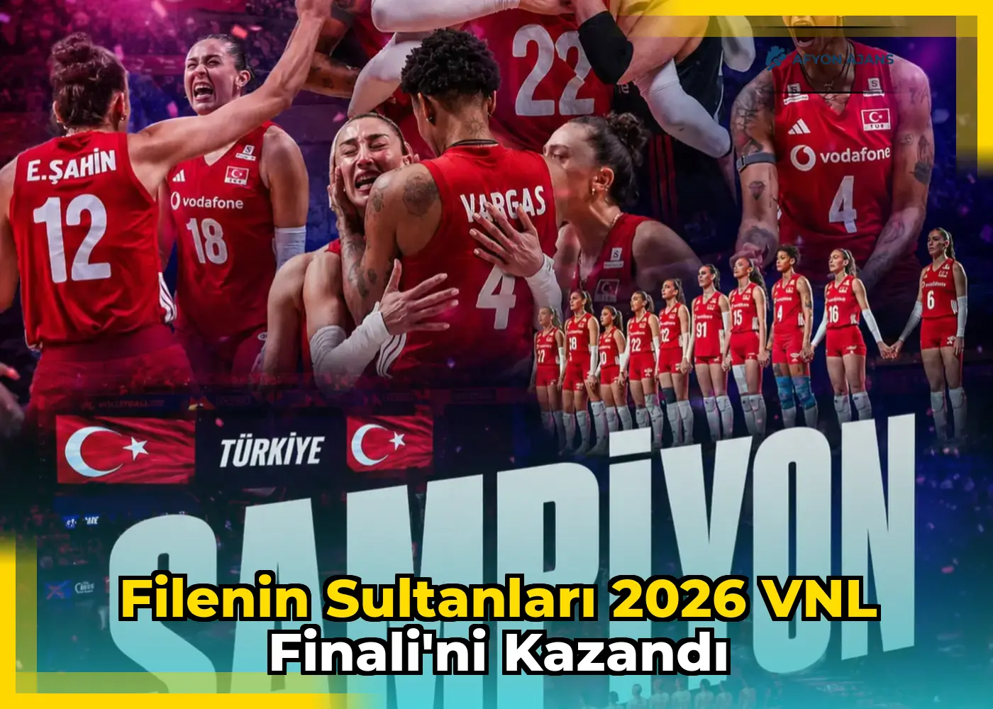 Filenin Sultanları 2026 VNL Finali'ni kazandı
