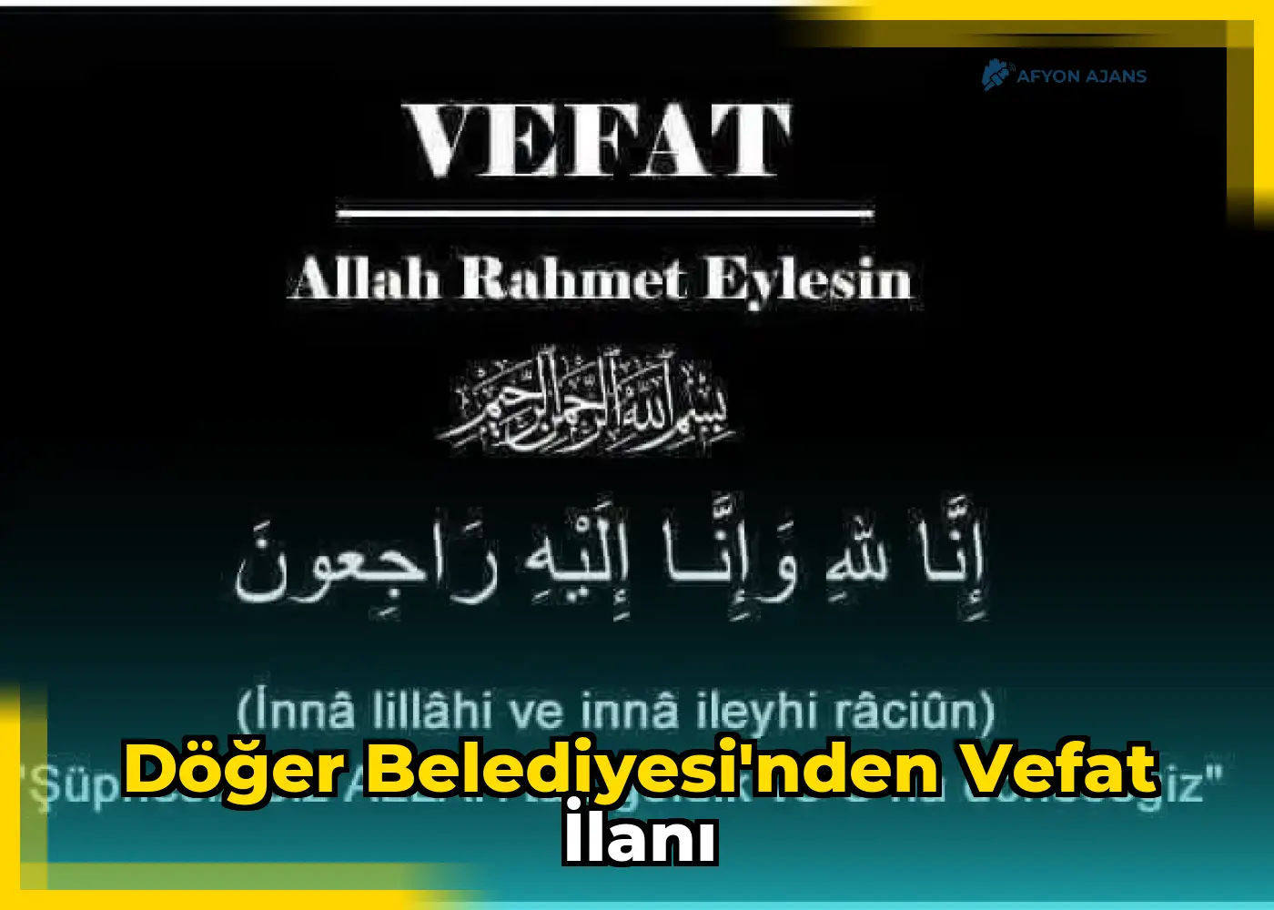 Döğer Belediyesi'nden Vefat İlanı