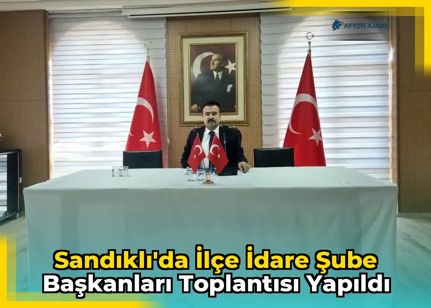 Sandıklı'da İlçe İdare Şube Başkanları Toplantısı Yapıldı