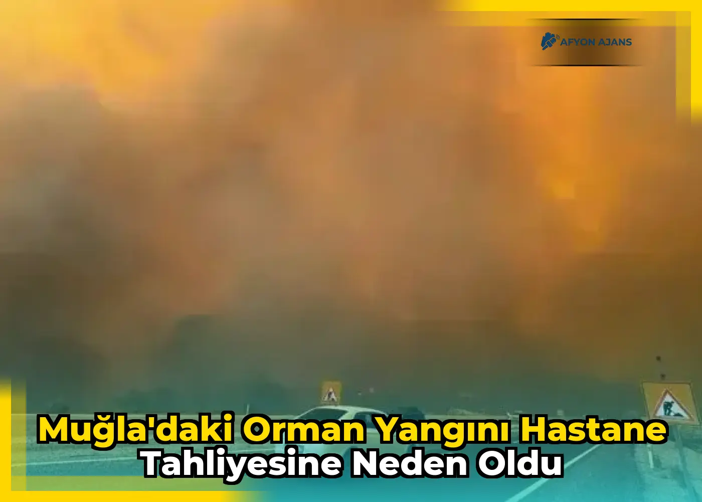 Muğla'daki Orman Yangını Hastane Tahliyesine Neden Oldu