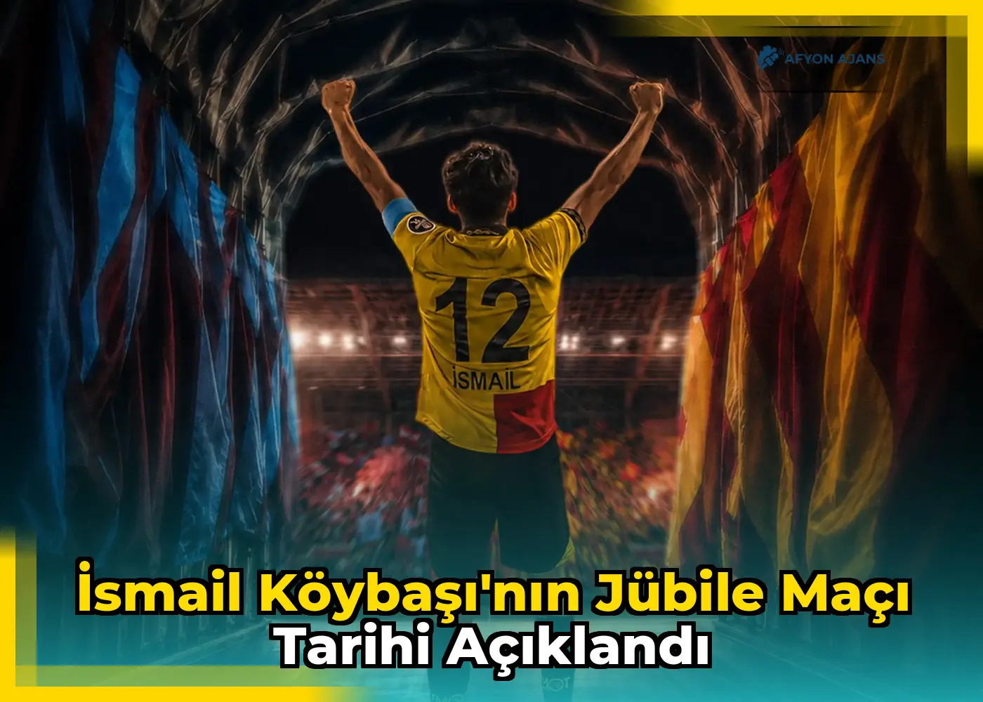 İsmail Köybaşı'nın jübile maçı tarihi açıklandı