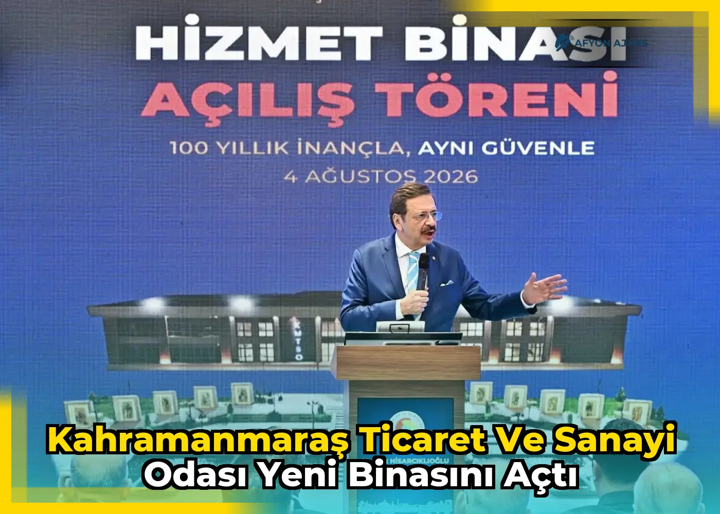 Kahramanmaraş Ticaret ve Sanayi Odası yeni binasını açtı