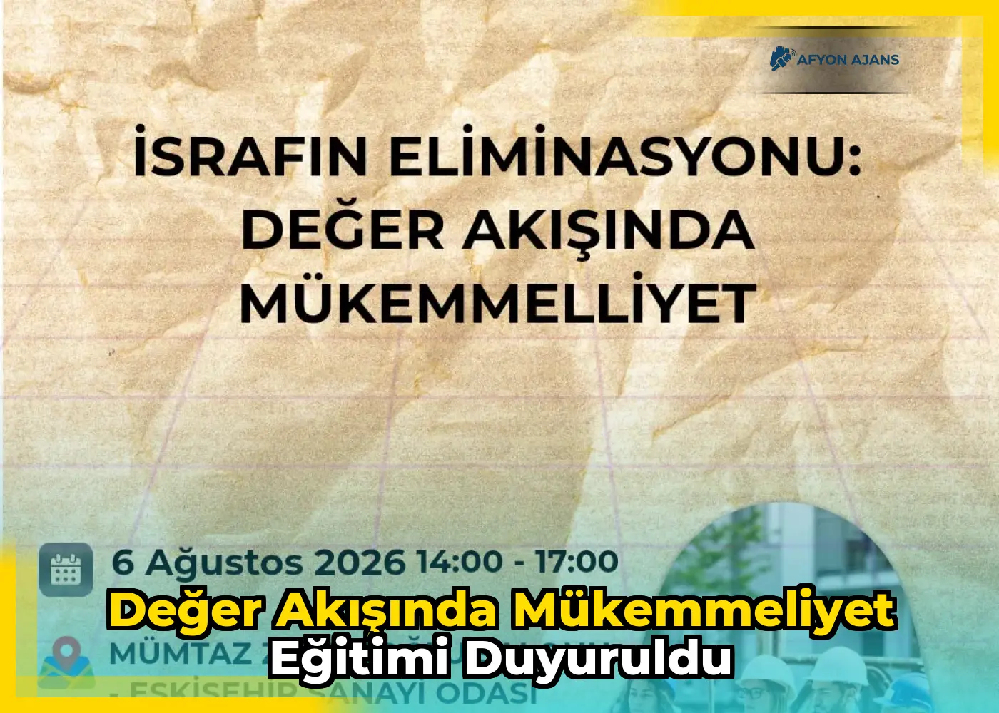 Değer Akışında Mükemmeliyet Eğitimi Duyuruldu