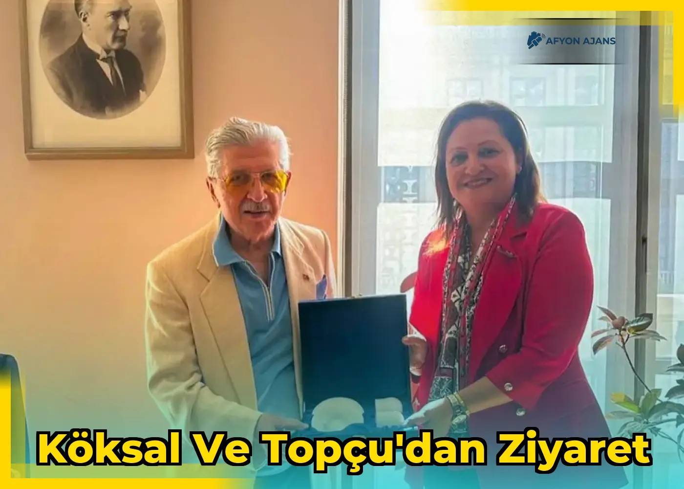 Köksal ve Topçu'dan Ziyaret