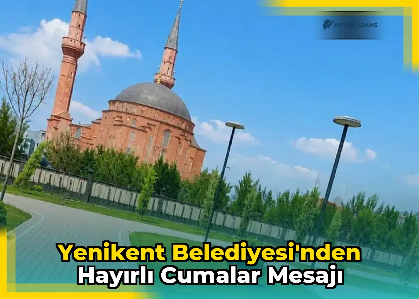 Yenikent Belediyesi'nden Hayırlı Cumalar Mesajı