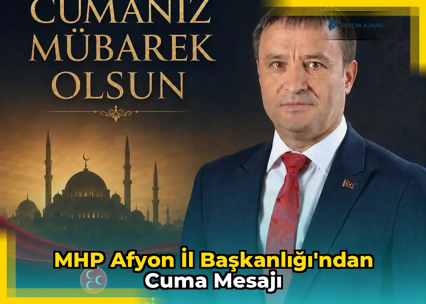 MHP Afyon İl Başkanlığı'ndan Cuma mesajı