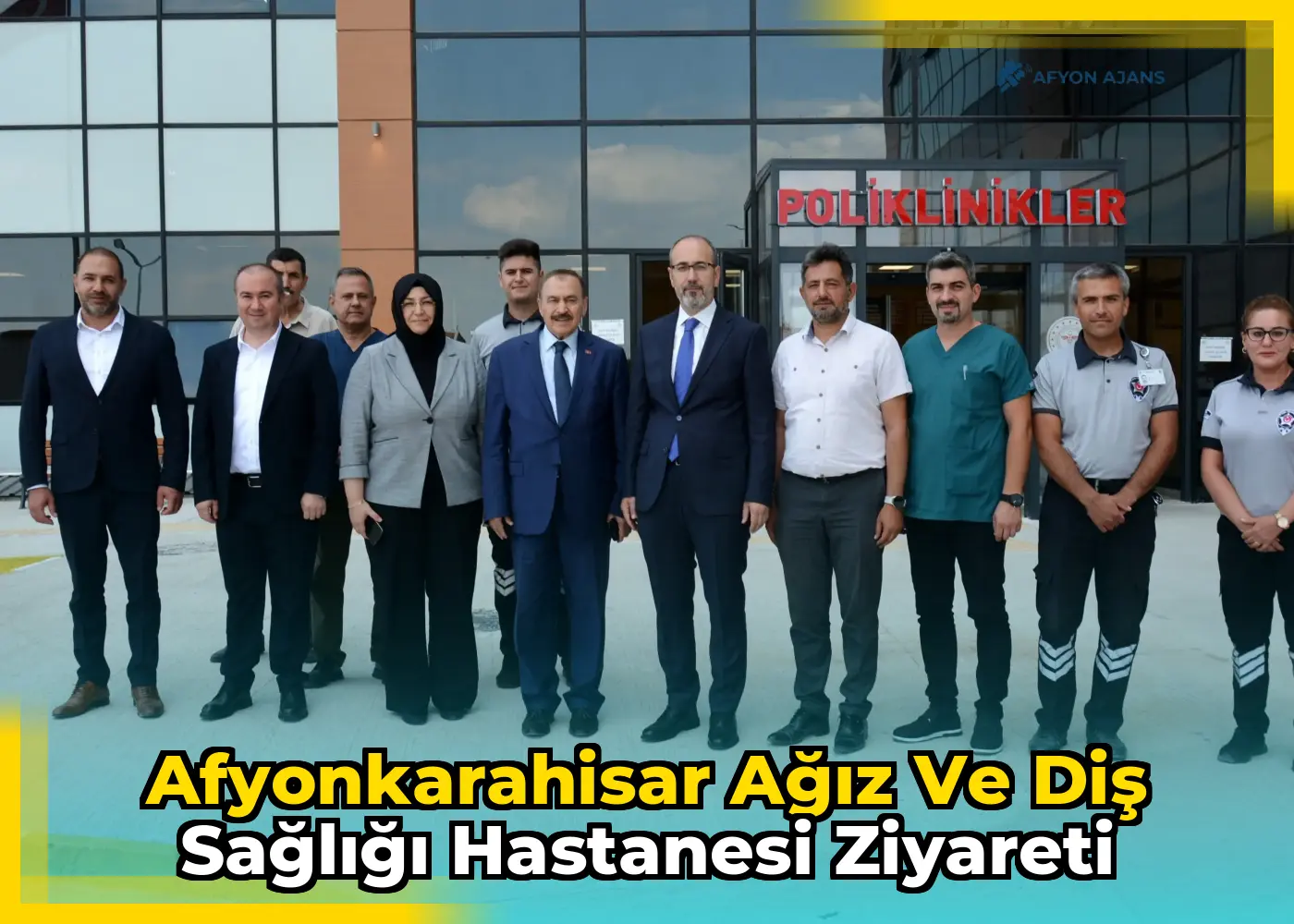 Afyonkarahisar Ağız ve Diş Sağlığı Hastanesi Ziyareti