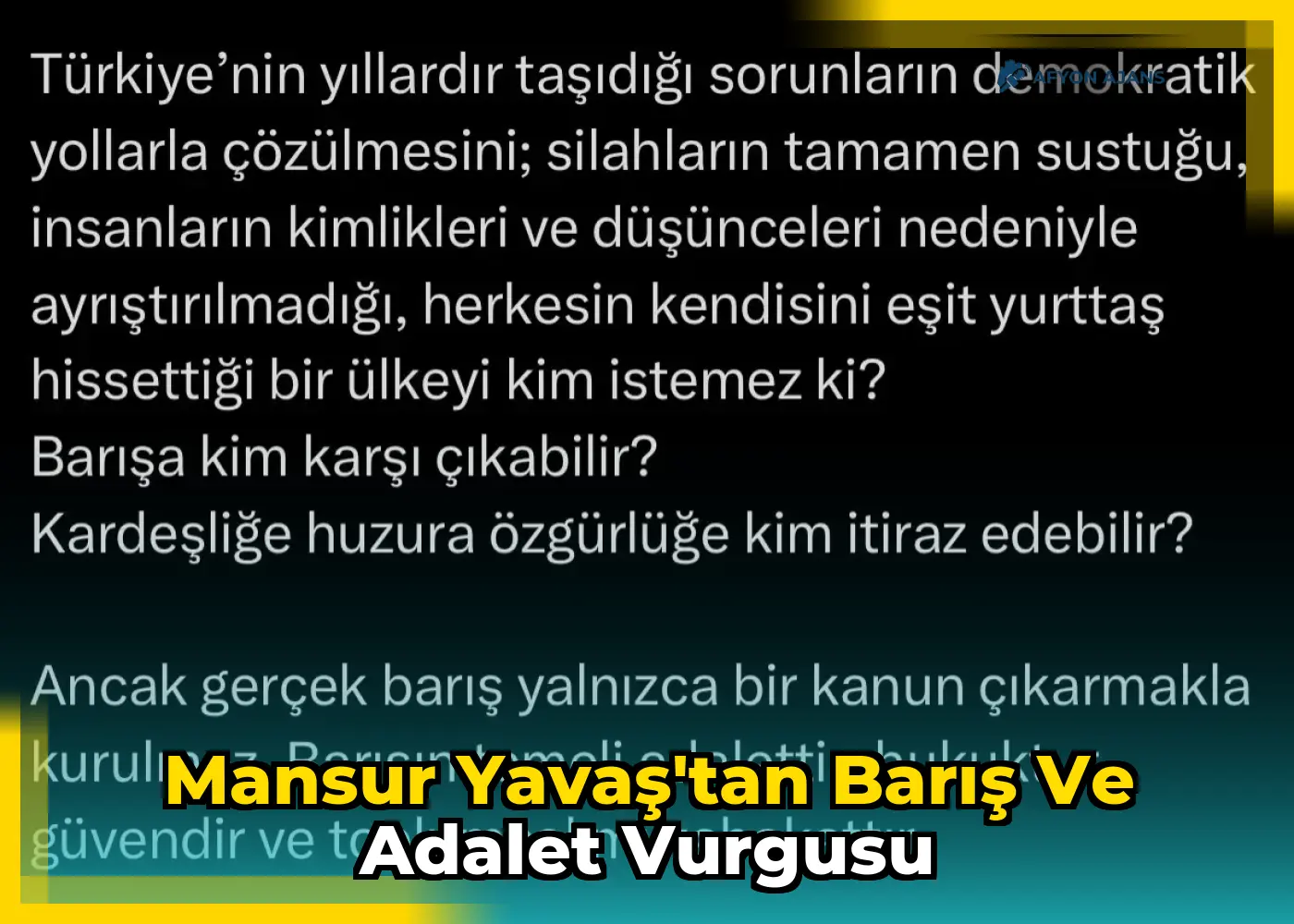 Mansur Yavaş'tan barış ve adalet vurgusu