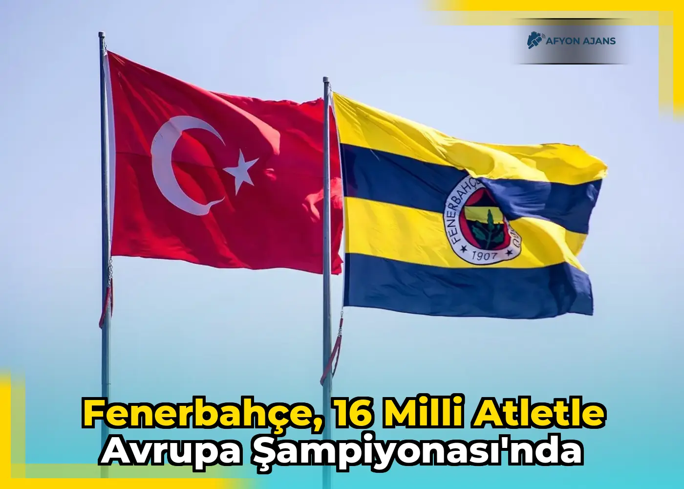 Fenerbahçe, 16 milli atletle Avrupa Şampiyonası'nda