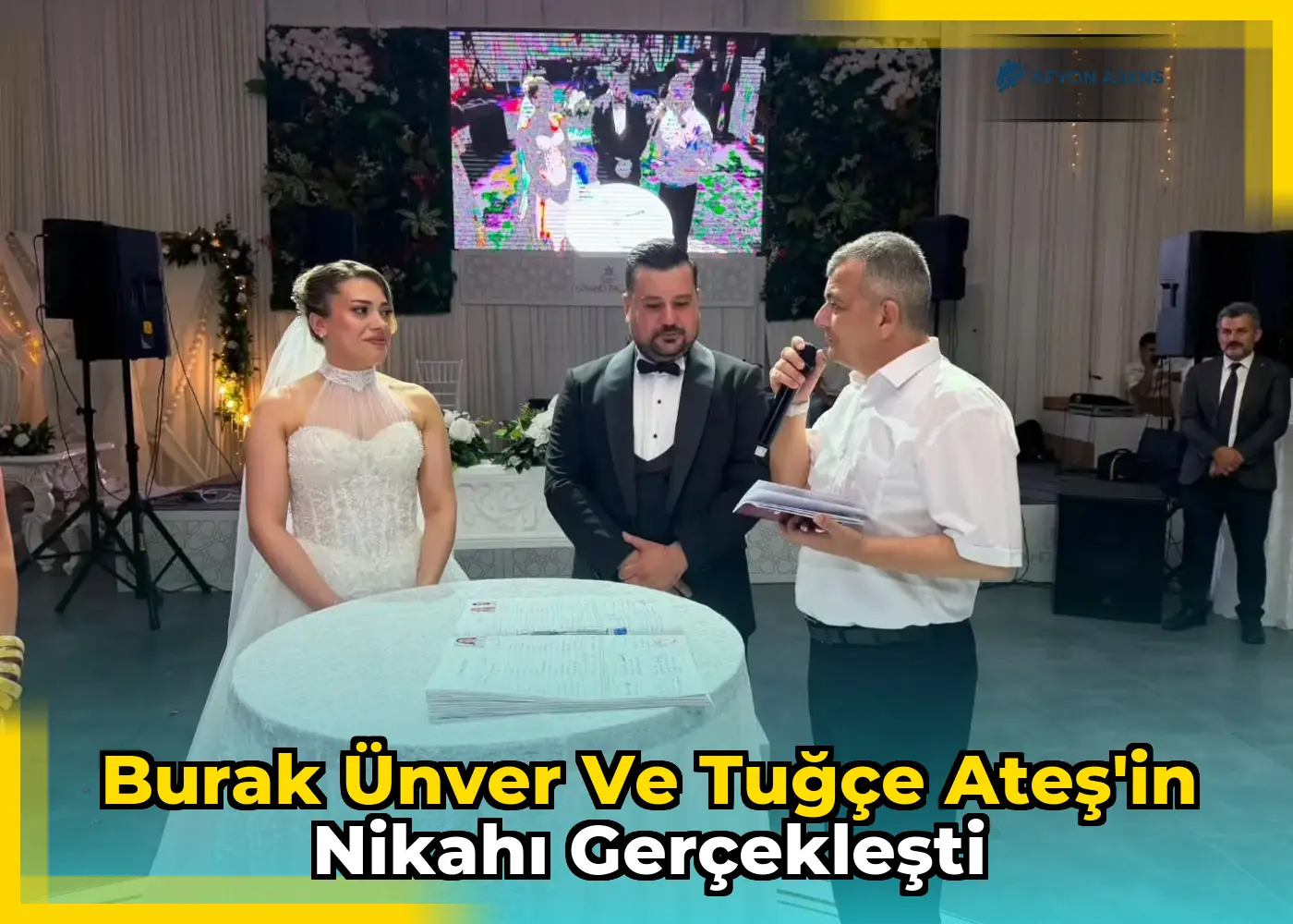 Burak Ünver ve Tuğçe Ateş'in nikahı gerçekleşti