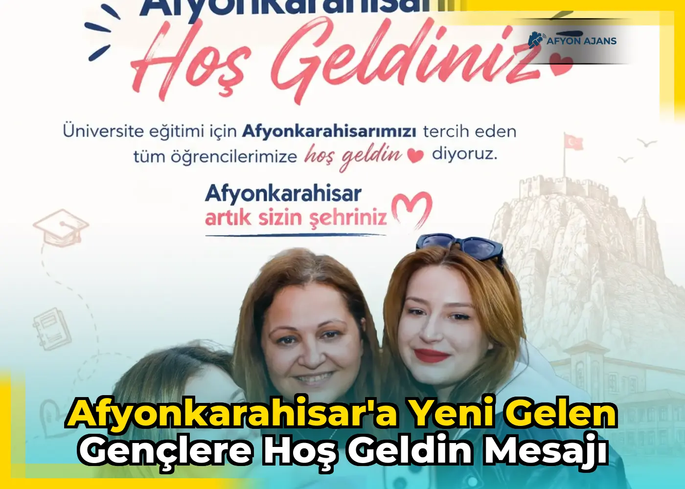 Afyonkarahisar'a yeni gelen gençlere hoş geldin mesajı