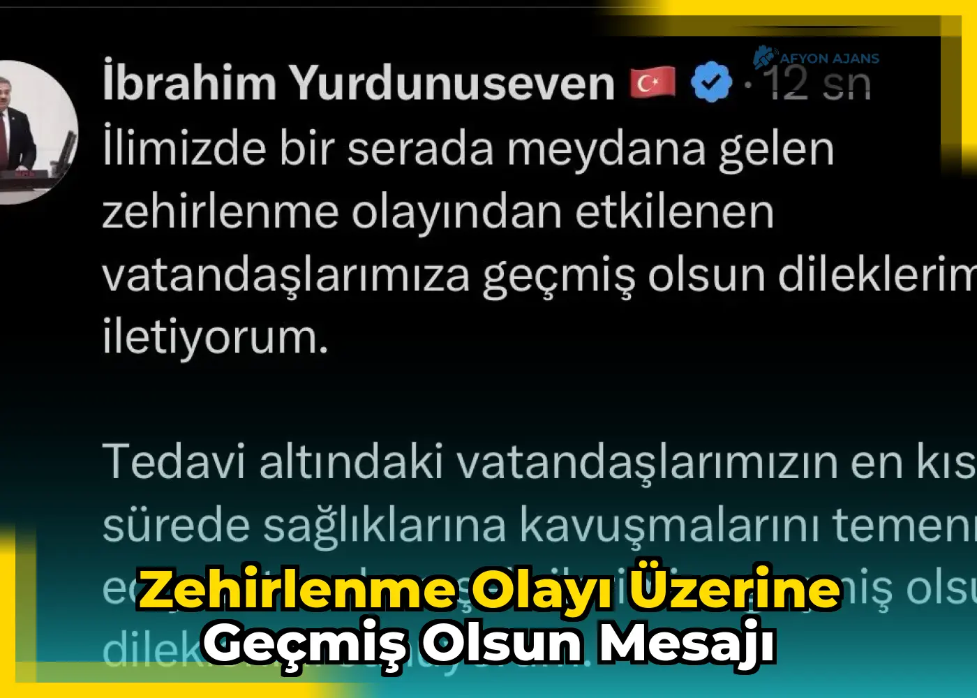 Zehirlenme Olayı Üzerine Geçmiş Olsun Mesajı