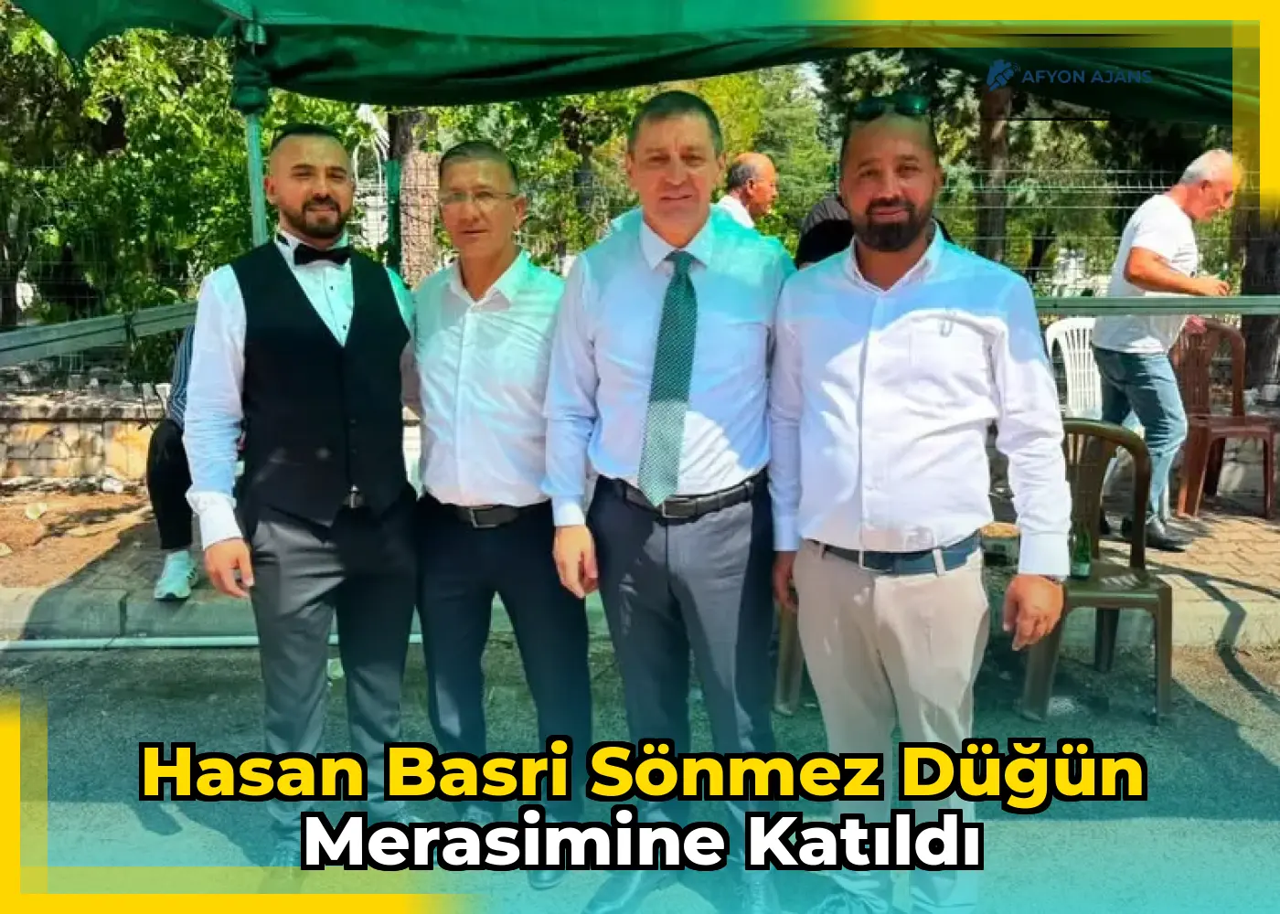 Hasan Basri Sönmez düğün merasimine katıldı