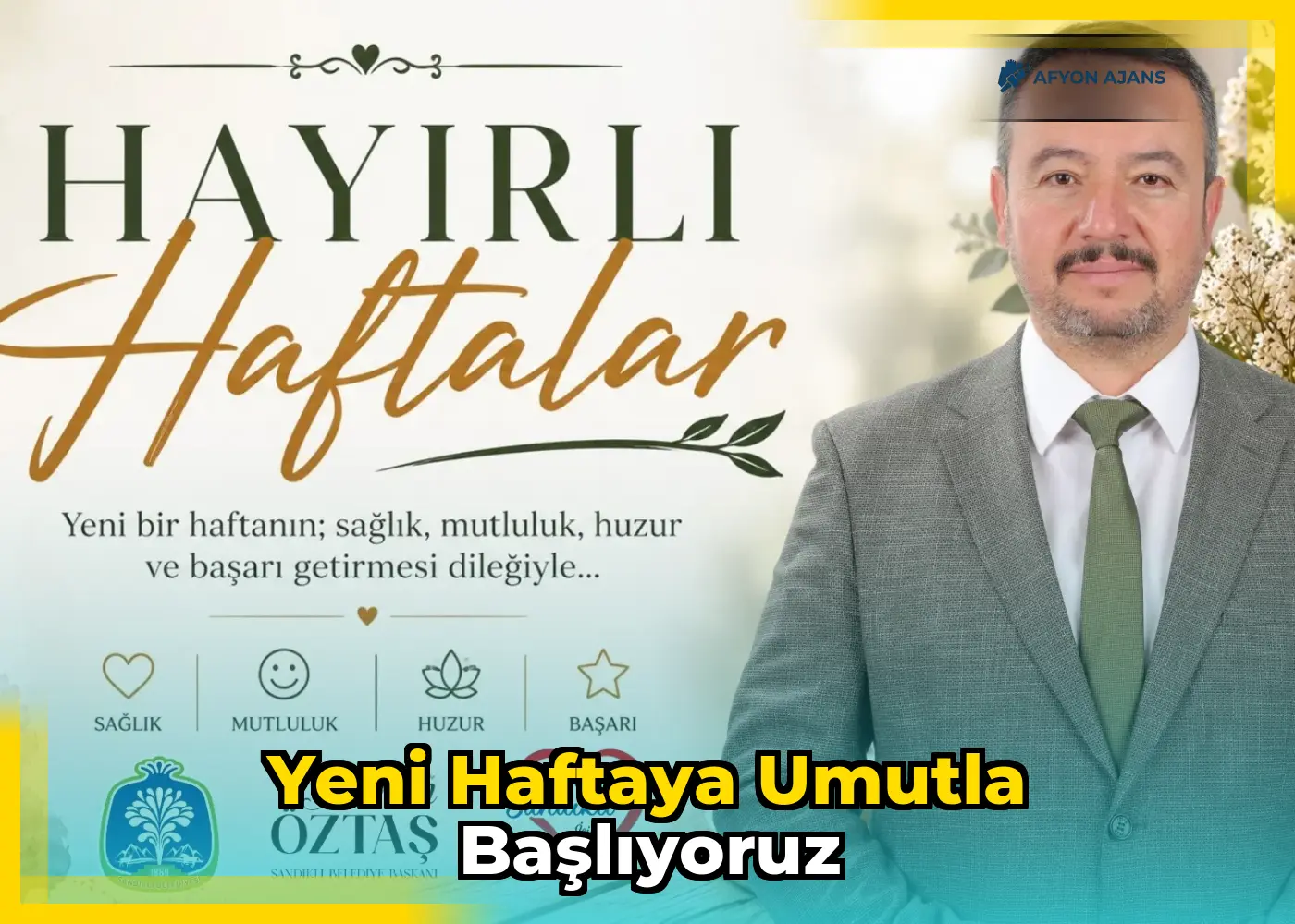 Yeni Haftaya Umutla Başlıyoruz