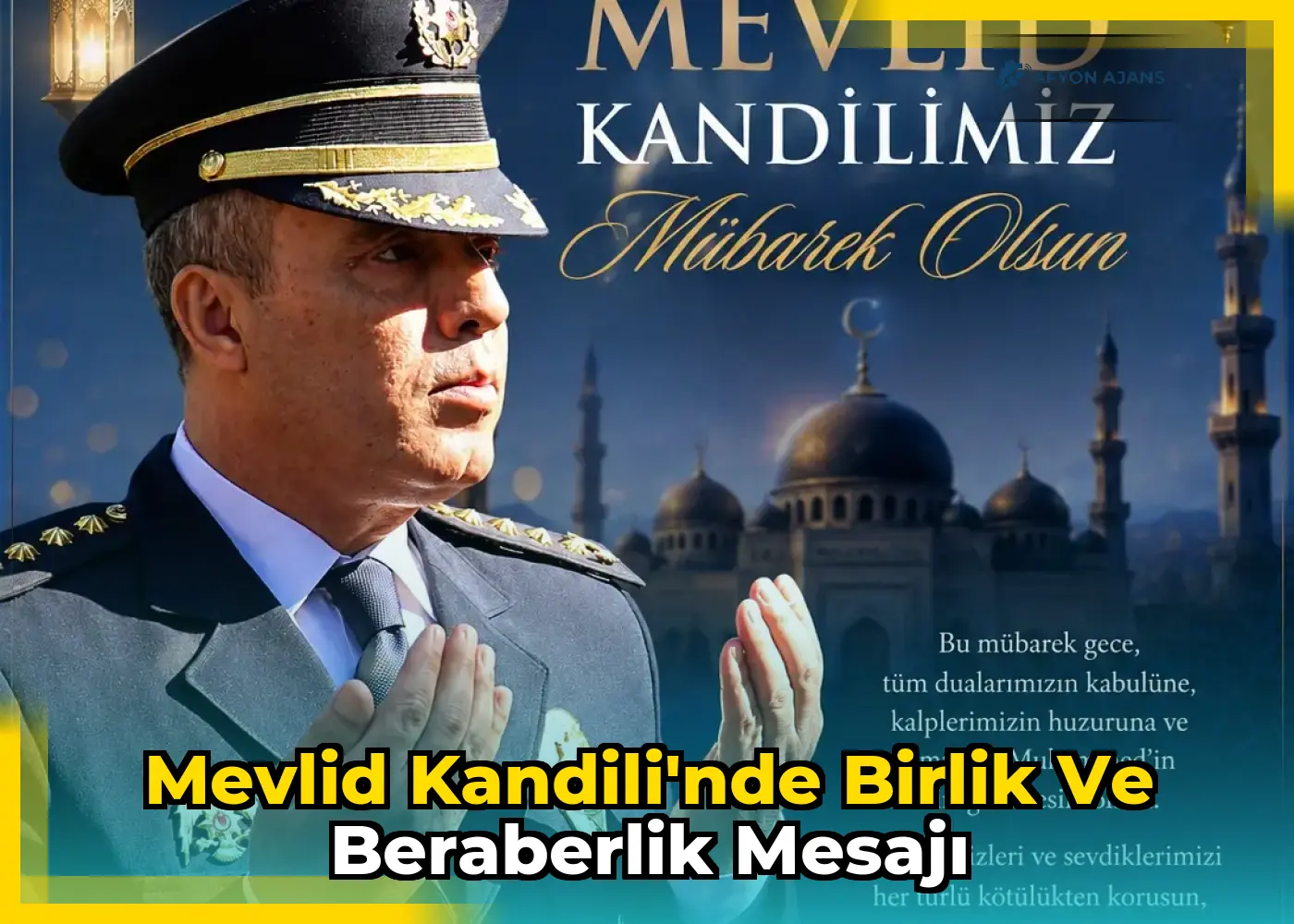 Mevlid Kandili'nde birlik ve beraberlik mesajı