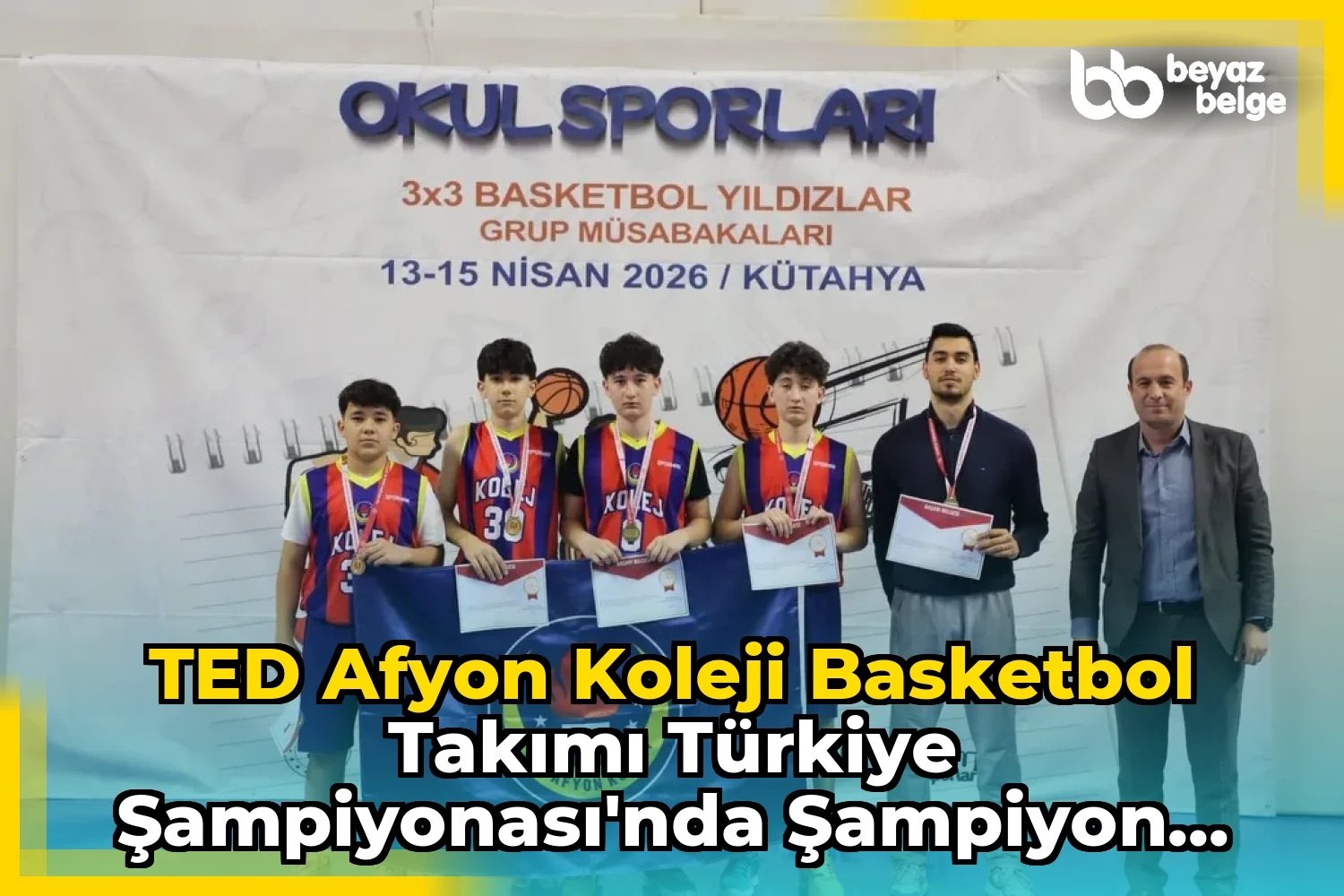 TED Afyon Koleji Basketbol Takımı Türkiye Şampiyonası'nda Şampiyon Oldu