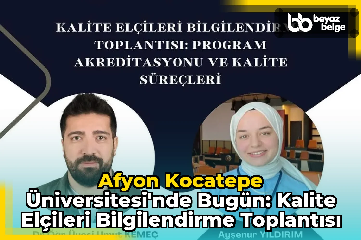 Afyon Kocatepe Üniversitesi'nde Bugün: Kalite Elçileri Bilgilendirme Toplantısı