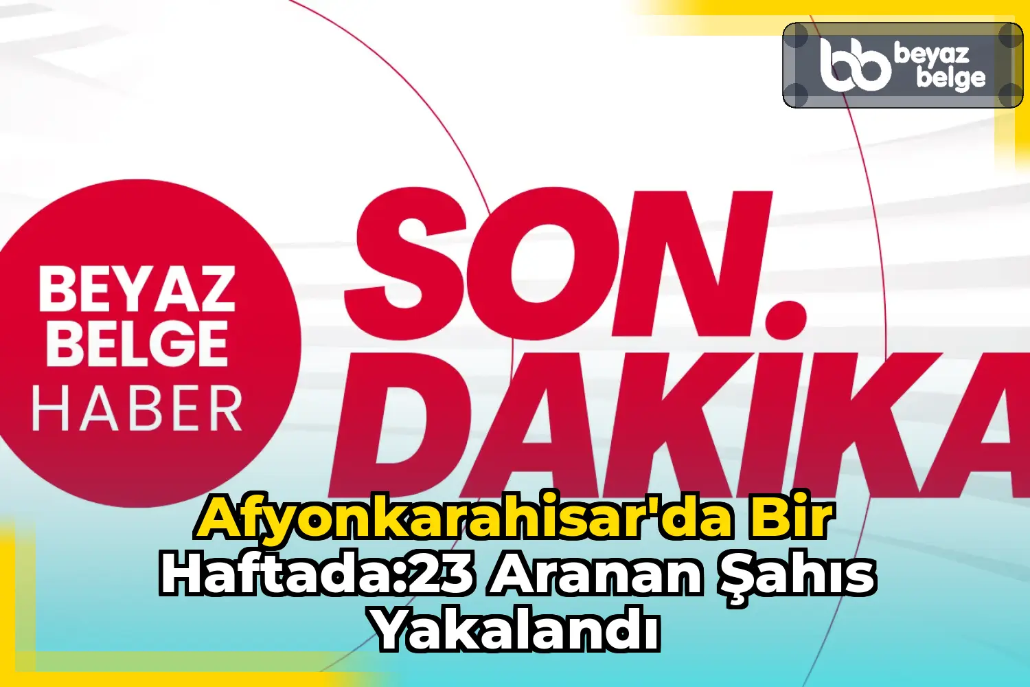 Afyonkarahisar'da Bir Haftada:23 Aranan Şahıs Yakalandı
