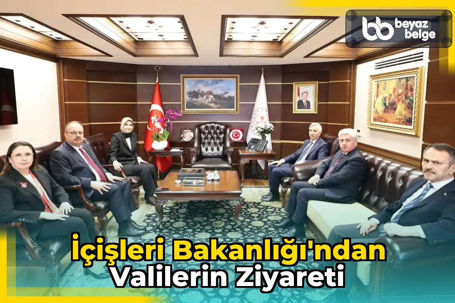İçişleri Bakanlığı'ndan Valilerin Ziyareti