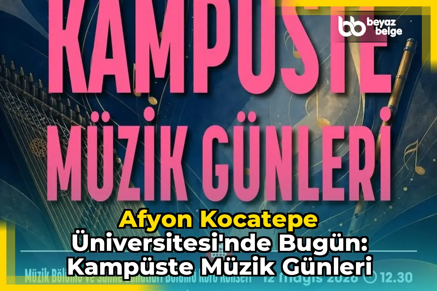 Afyon Kocatepe Üniversitesi'nde Bugün: Kampüste Müzik Günleri
