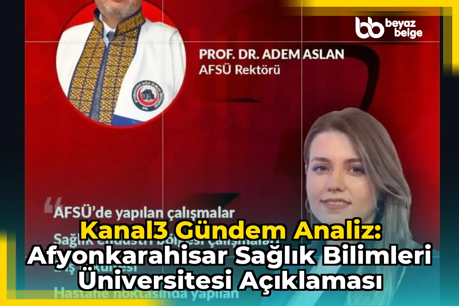 Kanal3 Gündem Analiz: Afyonkarahisar Sağlık Bilimleri Üniversitesi Açıklaması