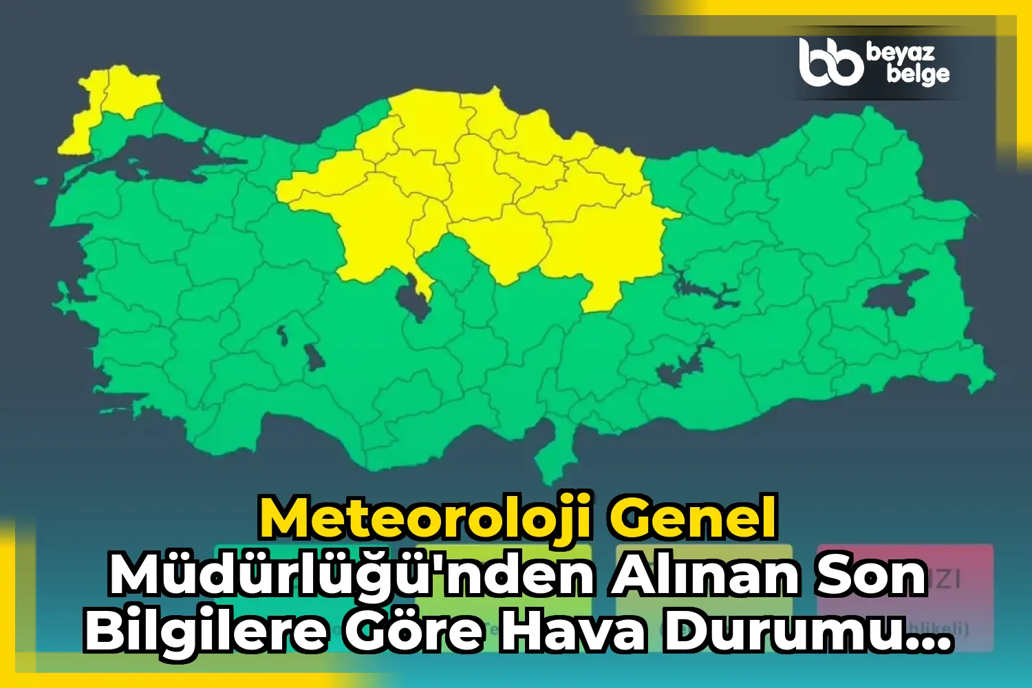 Meteoroloji Genel Müdürlüğü'nden Alınan Son Bilgilere Göre Hava Durumu Uyarısı
