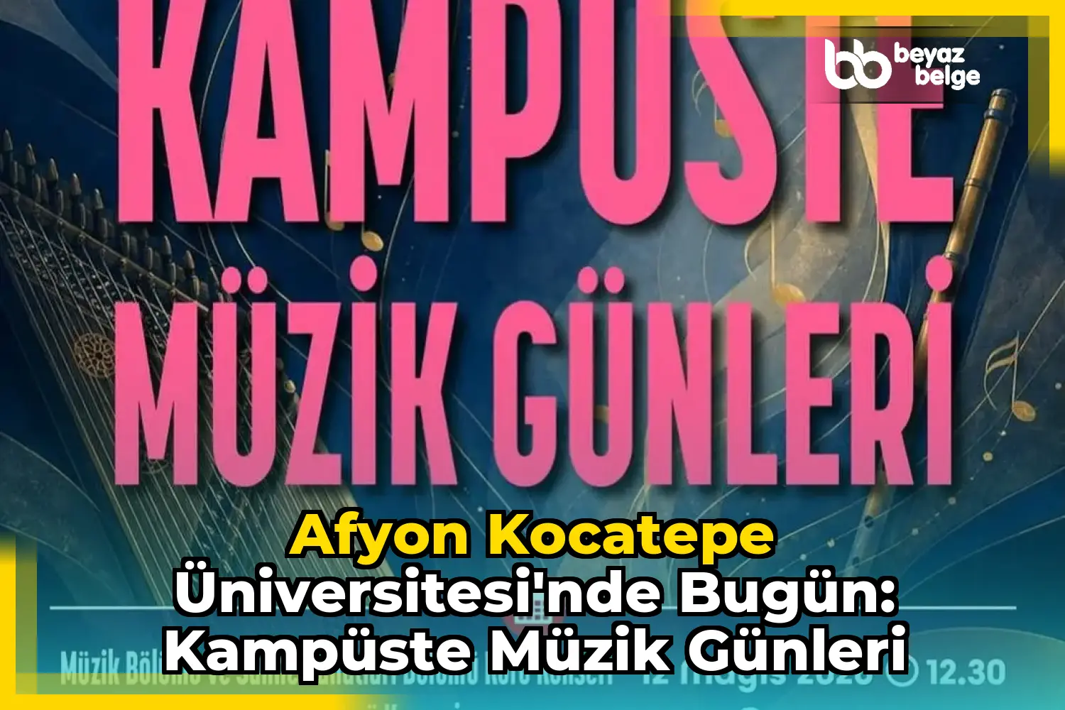 Afyon Kocatepe Üniversitesi'nde Bugün: Kampüste Müzik Günleri