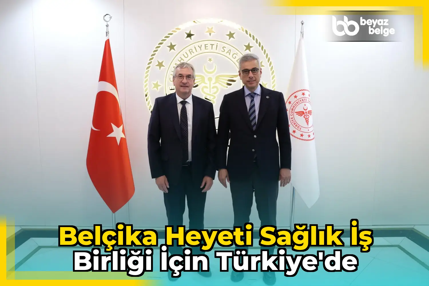 Belçika Heyeti Sağlık İş Birliği İçin Türkiye'de