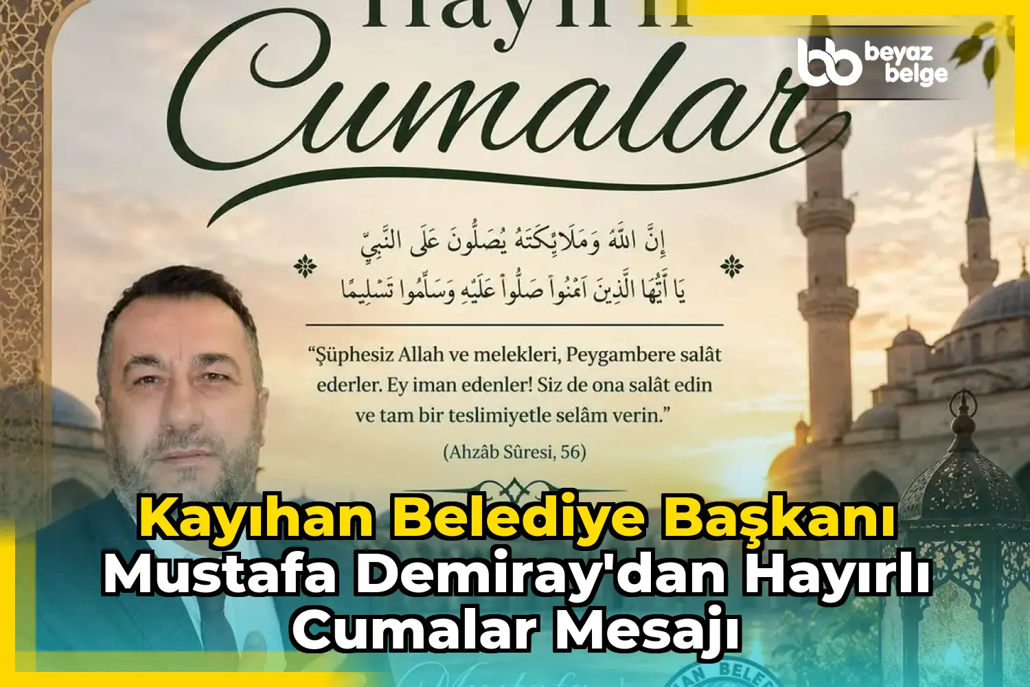 Kayıhan Belediye Başkanı Mustafa Demiray'dan Hayırlı Cumalar Mesajı