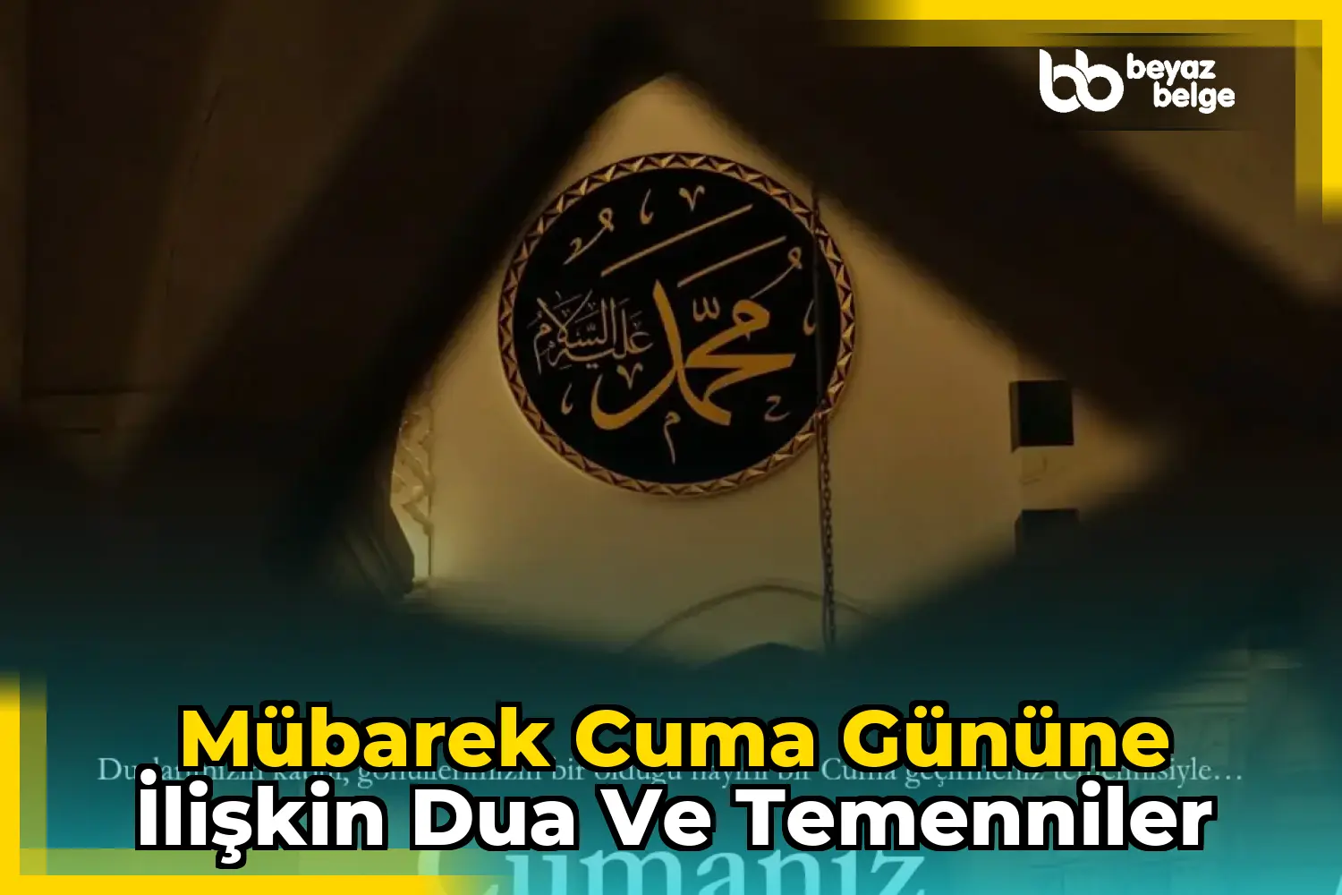 Mübarek Cuma Gününe İlişkin Dua ve Temenniler