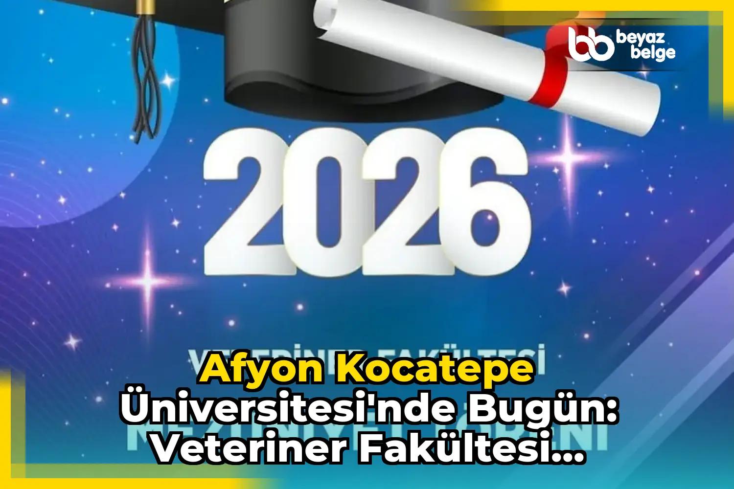 Afyon Kocatepe Üniversitesi'nde Bugün: Veteriner Fakültesi Mezuniyet Töreni!