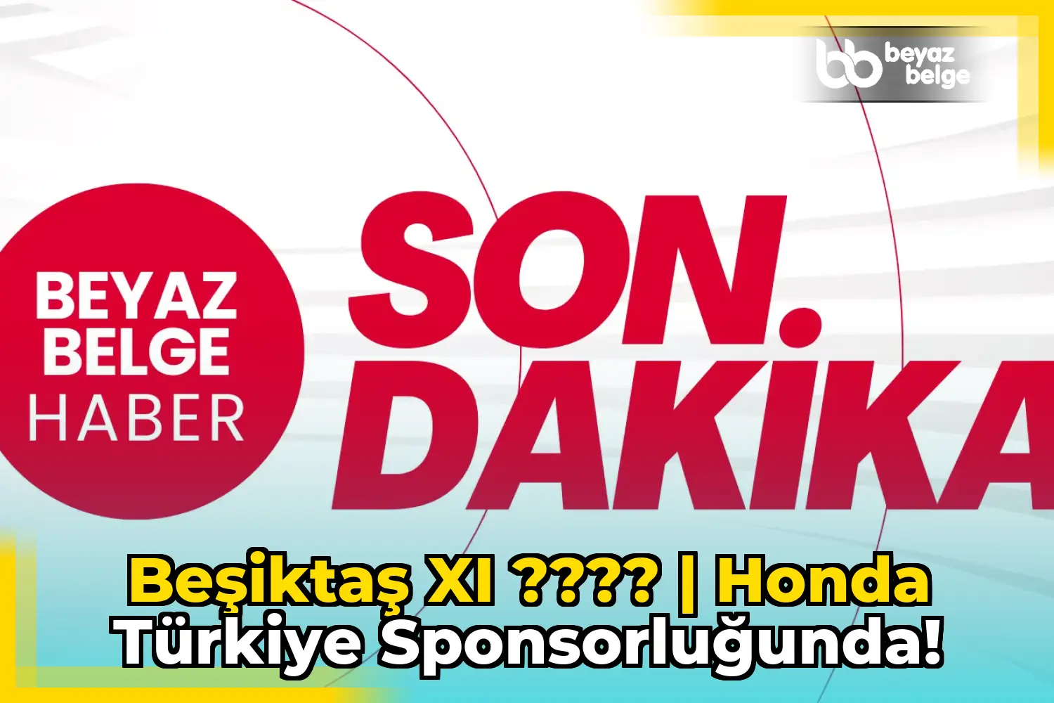 Beşiktaş XI ???? | Honda Türkiye Sponsorluğunda!