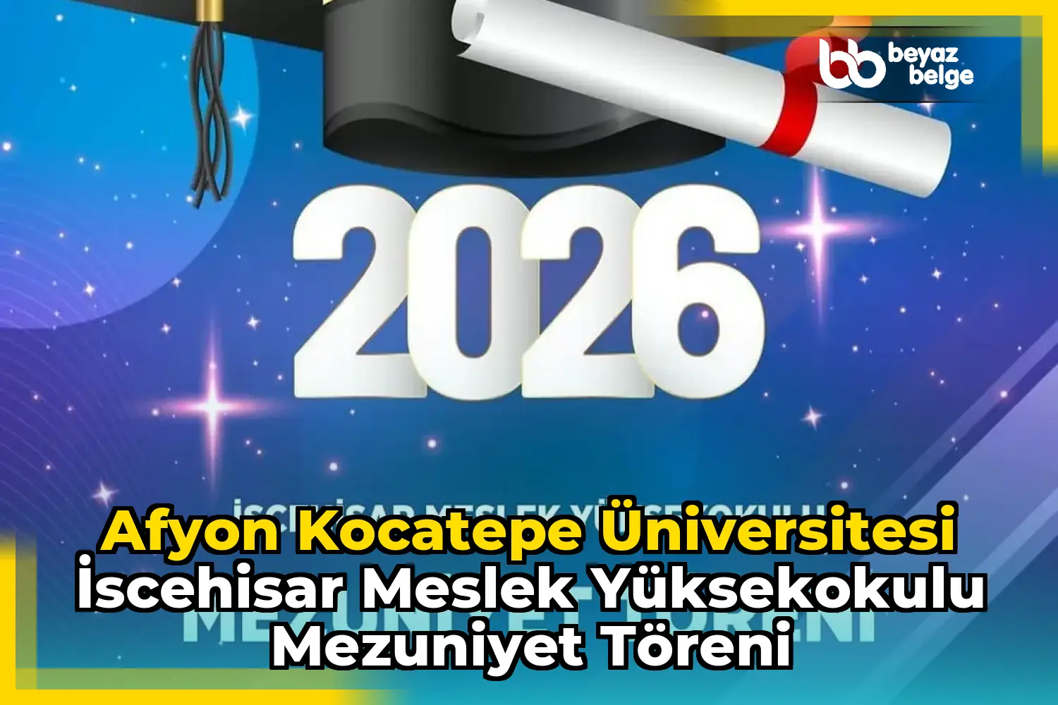 Afyon Kocatepe Üniversitesi İscehisar Meslek Yüksekokulu Mezuniyet Töreni