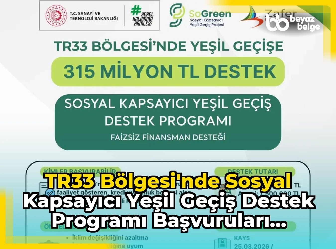 TR33 Bölgesi'nde Sosyal Kapsayıcı Yeşil Geçiş Destek Programı Başvuruları Devam Ediyor