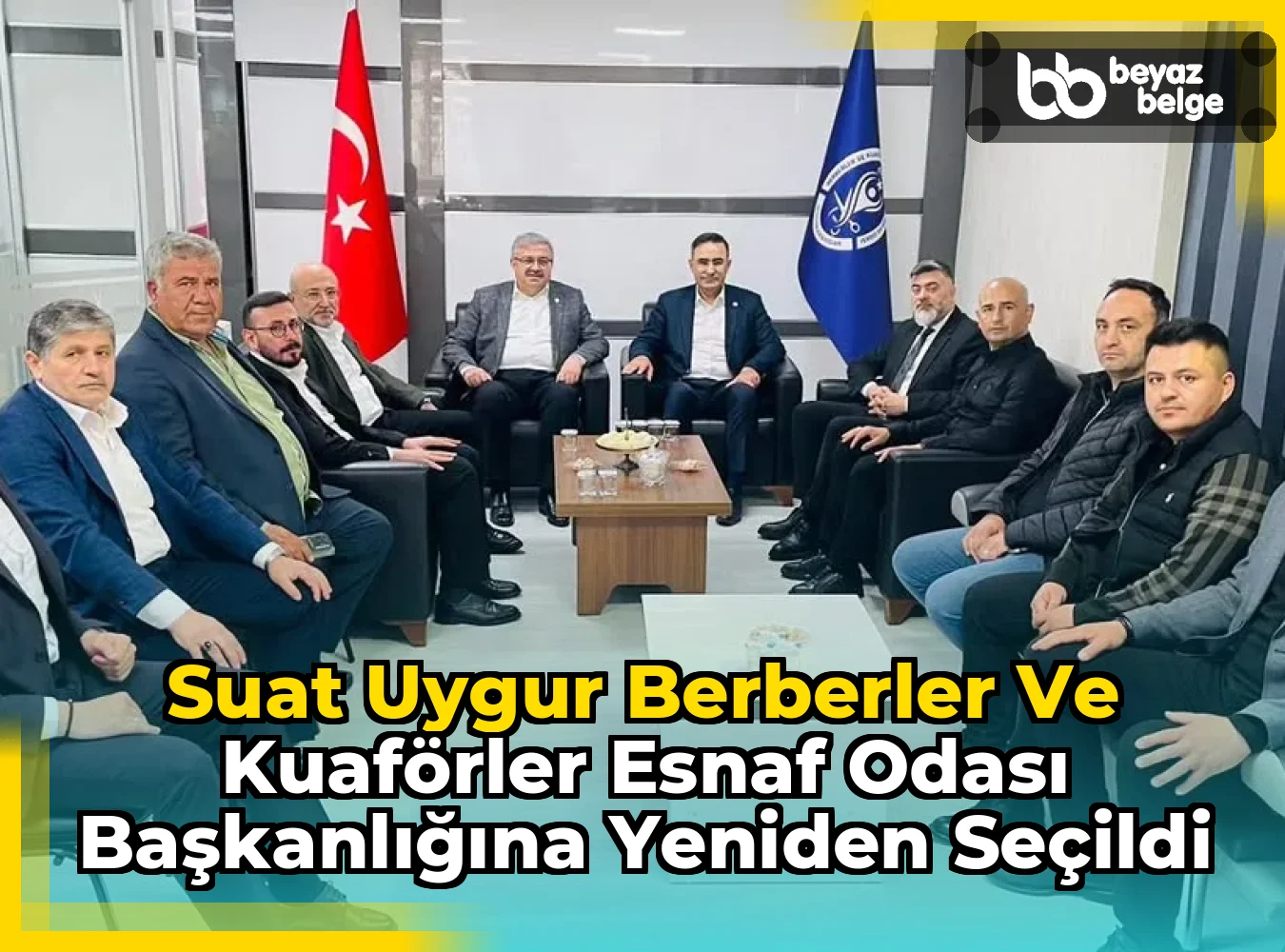 Suat Uygur Berberler ve Kuaförler Esnaf Odası Başkanlığına Yeniden Seçildi