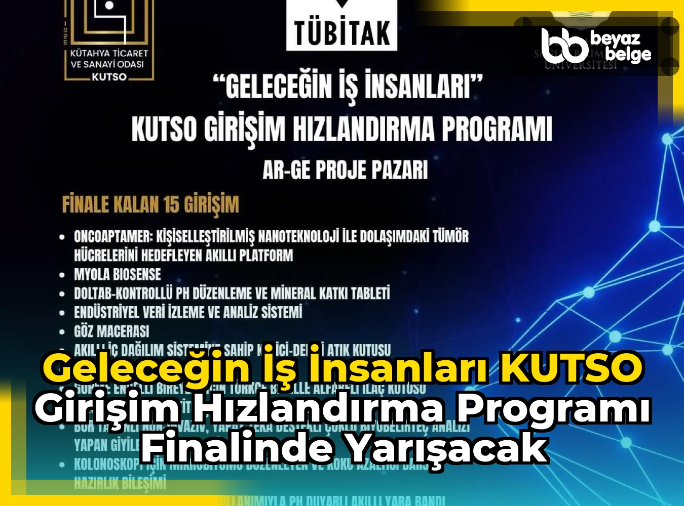Geleceğin İş İnsanları KUTSO Girişim Hızlandırma Programı Finalinde Yarışacak
