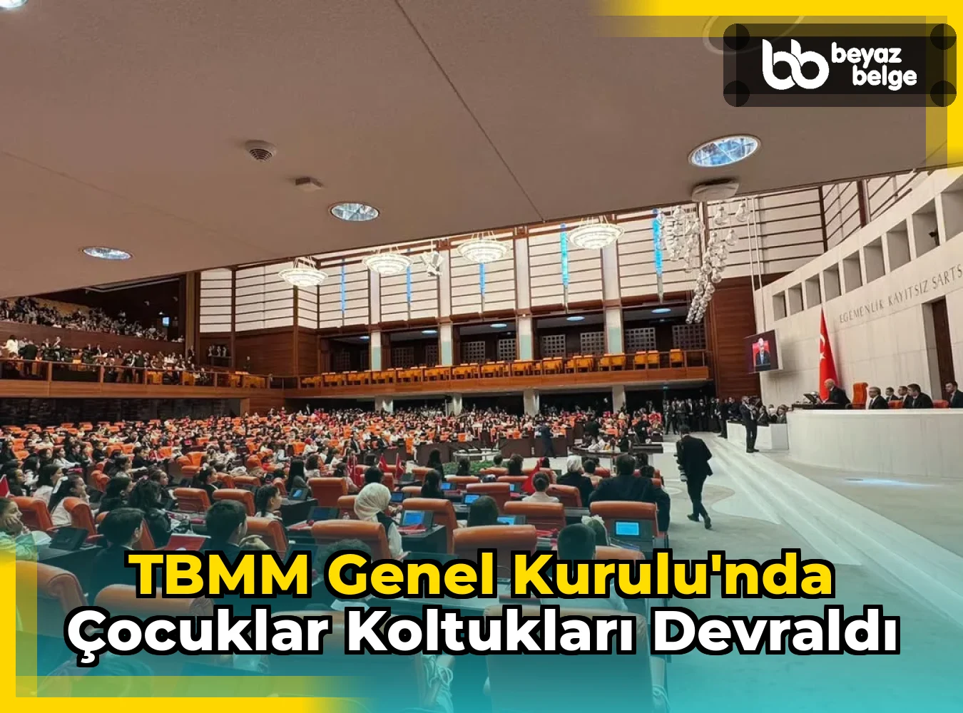 TBMM Genel Kurulu'nda Çocuklar Koltukları Devraldı