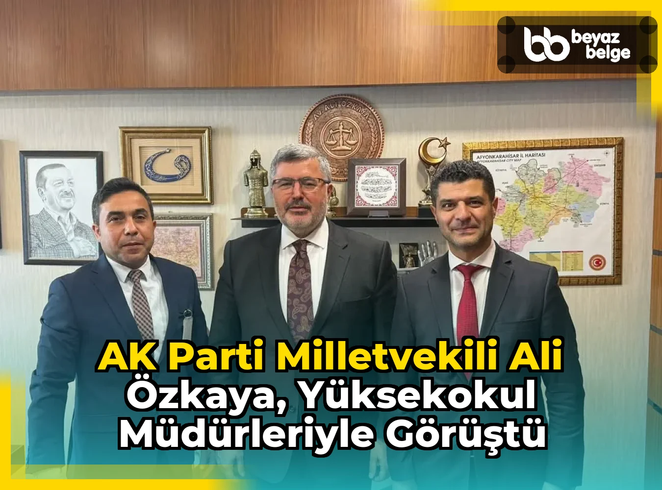 AK Parti Milletvekili Ali Özkaya, Yüksekokul Müdürleriyle Görüştü