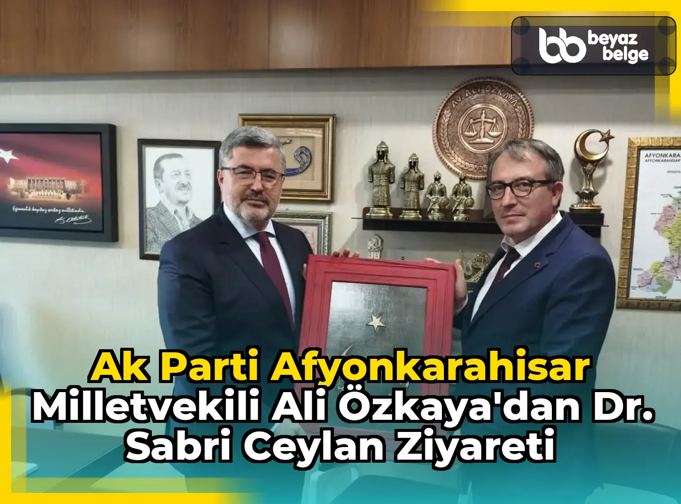 Ak Parti Afyonkarahisar Milletvekili Ali Özkaya'dan Dr. Sabri Ceylan Ziyareti