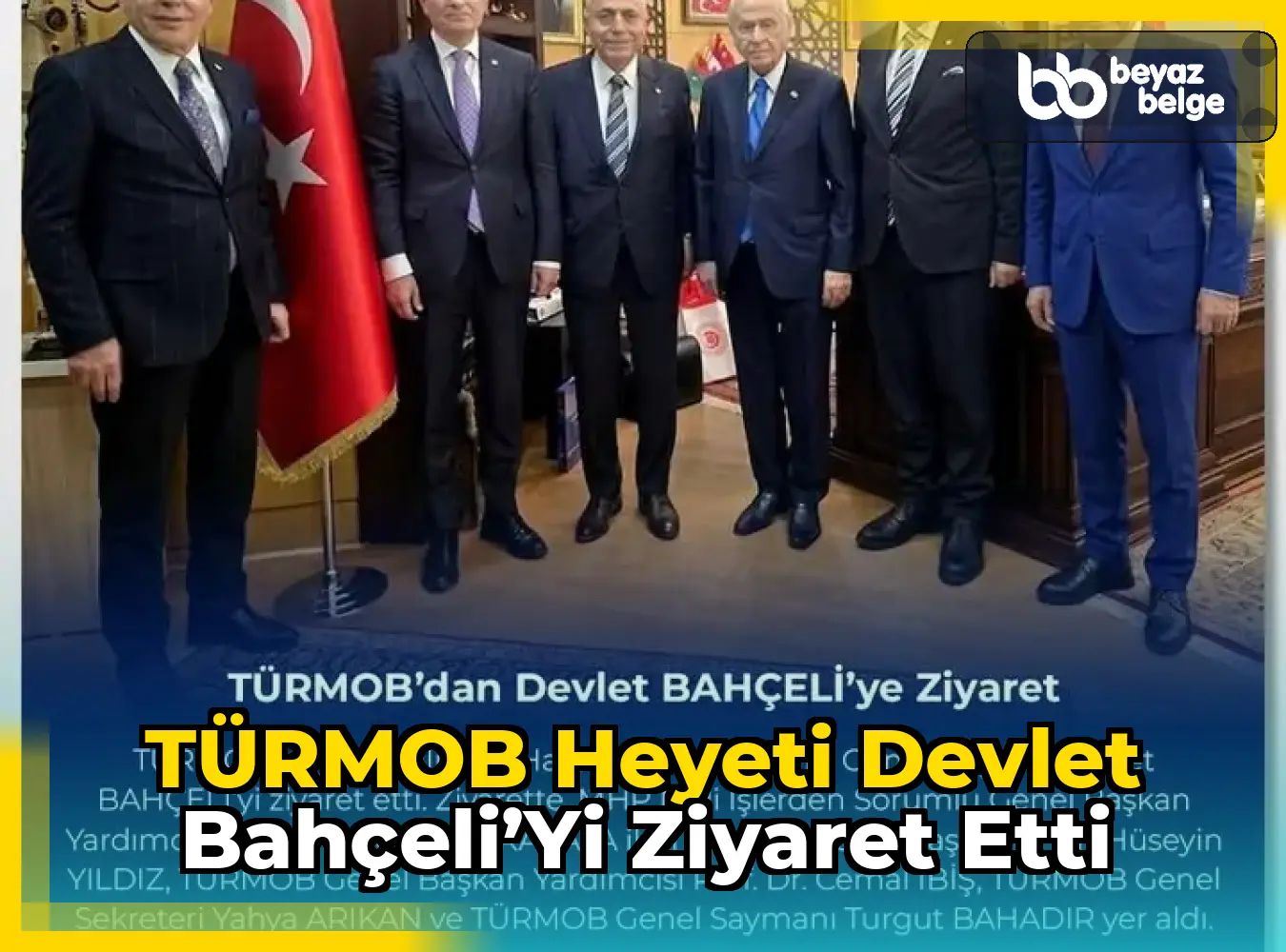 TÜRMOB Heyeti Devlet Bahçeli’yi Ziyaret Etti