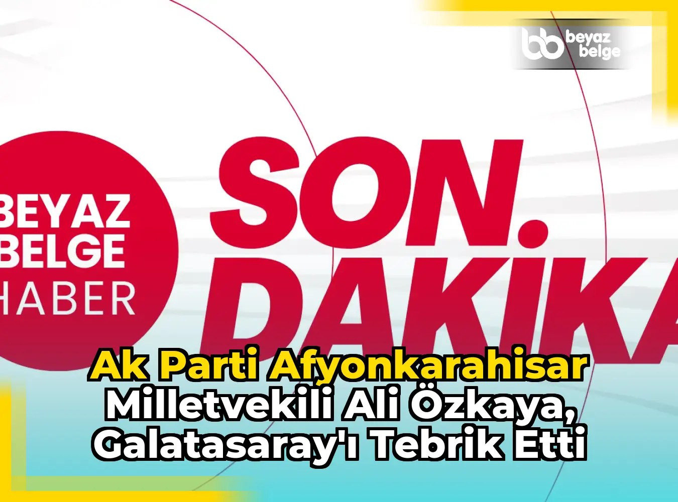 Ak Parti Afyonkarahisar Milletvekili Ali Özkaya, Galatasaray'ı Tebrik Etti