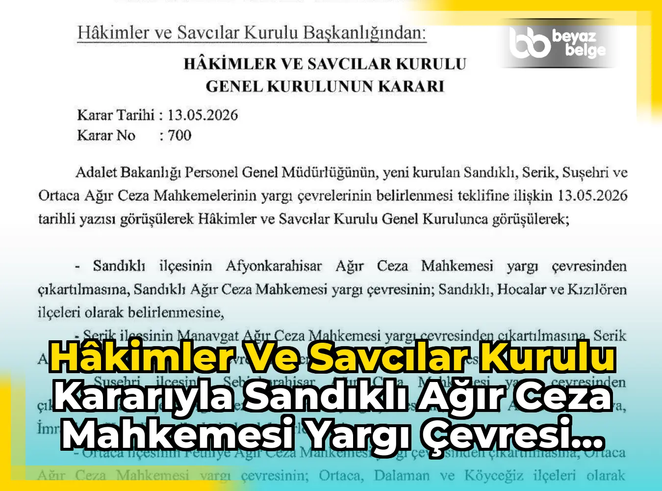 Hâkimler ve Savcılar Kurulu Kararıyla Sandıklı Ağır Ceza Mahkemesi Yargı Çevresi Belirlendi