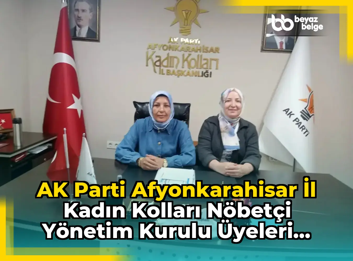 AK Parti Afyonkarahisar İl Kadın Kolları Nöbetçi Yönetim Kurulu Üyeleri Değişiyor
